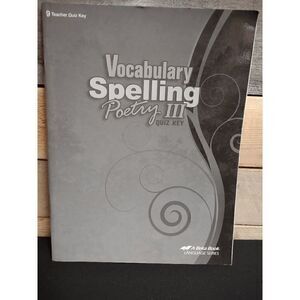 A Beka Language Series Vocabulary Spelling Poetry III Teacher Quiz Key 5th Ed.